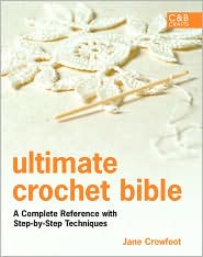  Ultimate Crochet Bible: A Complete Refe...