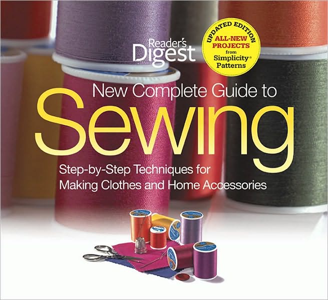 Reader's Digest New Complete Guide to Sewing