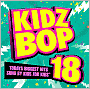 CD Cover Image. Title: Kidz Bop, Vol. 18, Artist:   Kidz Bop Kids