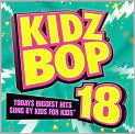CD Cover Image. Title: Kidz Bop, Vol. 18, Artist:   Kidz Bop Kids