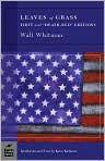 Book Cover Image. Title: Leaves of Grass: First and "Death-Bed" Editions (Barnes & Noble Classics Series), Author: Walt  Whitman