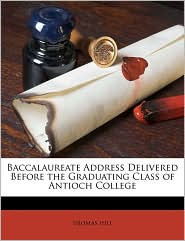 Baccalaureate Address Delivered Before the Graduating Class 