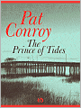 Title: The Prince of Tides, Author: Pat  Conroy