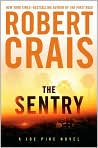 Book Cover Image. Title: The Sentry (Joe Pike Series #3), Author: by Robert Crais