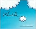 Cloudette by Tom Lichtenheld: Book Cover