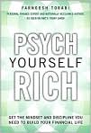 Book Cover Image. Title: Psych Yourself Rich: Get the Mindset and Discipline You Need to Build Your Financial Life, Author: Farnoosh  Torabi