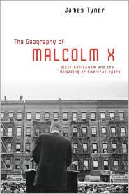  The Geography of Malcolm X: Black Radic...