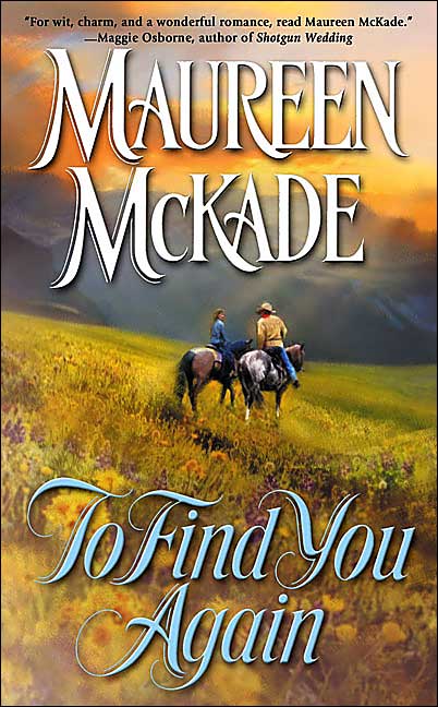 To Find You Again by Maureen McKade