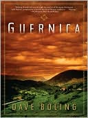 Book Cover Image. Title: Guernica: A Novel, Author: Dave  Boling