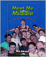 Book Cover Image. Title: Meet Me in the Middle: Becoming an Accomplished Middle Level Teacher, Author: by Rick  Wormeli