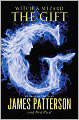 Book Cover Image. Title: The Gift (Witch and Wizard Series #2), Author: by James  Patterson
