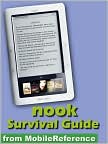 Book Cover Image. Title: Nook Survival Guide - Step-by-Step User Guide for the Nook eReader:  Using Hidden Features, Downloading FREE eBooks, Sending eMail, and Surfing Web, Author: by Toly K