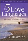 Book Cover Image. Title: The Five Love Languages: The Secret to Love That Lasts, Author: Gary  Chapman