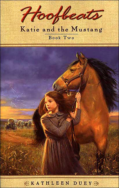 Hoofbeats: Katie and the Mustang #3 by Kathleen Duey Hoofbeats: Katie and the Mustang #3 by Kathleen Duey