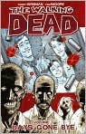 Book Cover Image. Title: The Walking Dead, Volume 1: Days Gone Bye, Author: by Robert  Kirkman
