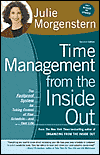 Time Management from the inside Out: The Foolproof Plan for Taking Control of Your Schedule and Your Life