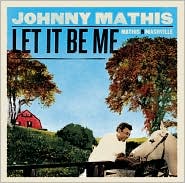 Let It Be Me: Mathis in NashvilleJohnny Mathis: CD Cover
