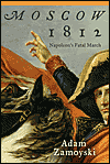 Moscow 1812: Napoleon's Fatal March