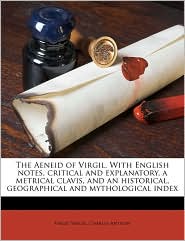 The Aeneid of Virgil. With English notes, critical and 