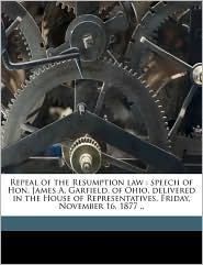 Repeal of the Resumption law: speech of Hon. James A. 