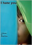 Book Cover Image. Title: I Hate You - 10 Poems, Author: Diana  Trees