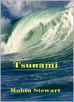 Book Cover Image. Title: Tsunami, Author: Robin  Stewart