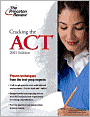Book Cover Image. Title: Cracking the ACT, 2011 Edition, Author: by   Princeton Review