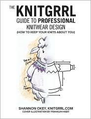  The Knitgrrl Guide to Professional Knit...
