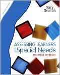 Book Cover Image. Title: Assessing Learners with Special Needs: An Applied Approach, Author: by Terry  Overton