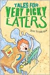 Book Cover Image. Title: Tales for Very Picky Eaters, Author: by Josh  Schneider