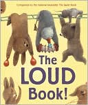 The Loud Book! by Deborah Underwood: Book Cover