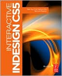 Book Cover Image. Title: Interactive InDesign CS5: Take your Print Skills to the Web and Beyond, Author: Mira  Rubin