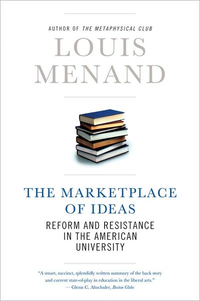 THE MARKETPLACE OF IDEAS By Louis Menand | www.ermes-unice.fr