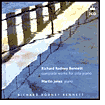 Richard Rodney Bennett: Complete Works for Solo Piano by Martin Jones: CD Cover