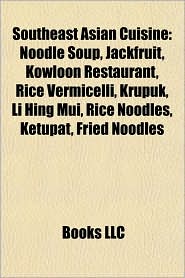 Southeast Asian cuisine: Burmese cuisine, Cambodian cuisine, Hmong cuisine, Indonesian cuisine, Laotian cuisine, Malaysian cuisine