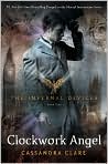 Book Cover Image. Title: Clockwork Angel (The Infernal Devices Series #1), Author: by Cassandra  Clare