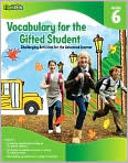 Book Cover Image. Title: Vocabulary for the Gifted Student Grade 6 (For the Gifted Student): Challenging Activities for the Advanced Learner, Author: by Flash Kids  Flash Kids Editors