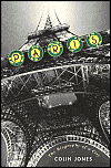 Paris: The Biography of a City