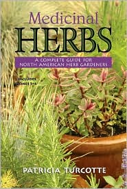  Medicinal Herbs: A Complete Guide for N...