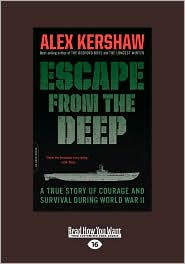 Escape from the Deep: A True Story of Courage and Survival 