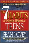 Book Cover Image. Title: The 7 Habits of Highly Effective Teens, Author: Sean  Covey