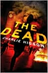 Book Cover Image. Title: The Dead (Enemy Series #2), Author: Charlie  Higson