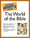 Complete Idiot's Guide to the World of the Bible
