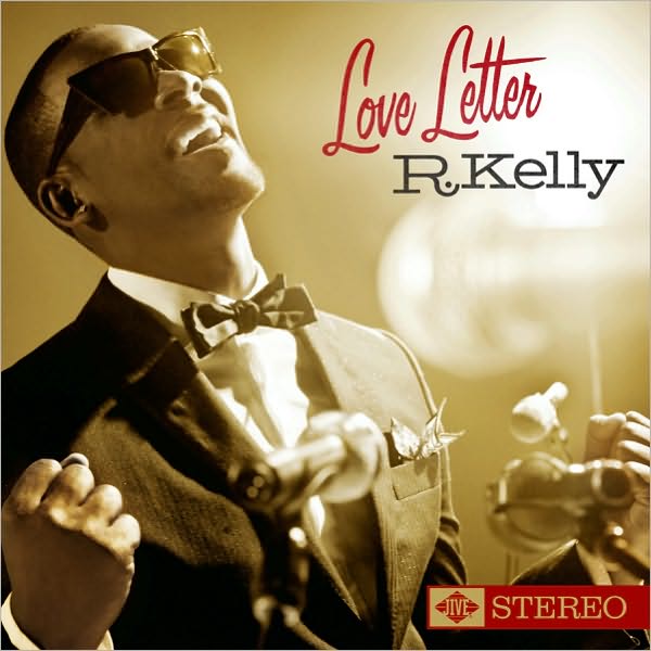 r kelly love letter. Love Letter is one of R.