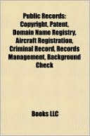 Public Records: Copyright, Patent, Domain Name Registry, Aircraft Regi @ Barnes & Noble