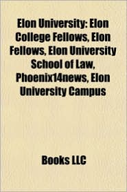 Elon University: Elon Phoenix, Elon University alumni, Elon 