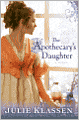 Book Cover Image. Title: The Apothecary's Daughter, Author: by Julie  Klassen