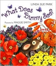 What Does Bunny See?: A Book of Colors and Flowers