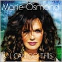 CD Cover Image. Title: I Can Do This, Artist: Marie Osmond