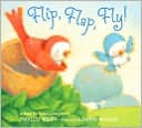 Flip, Flap, Fly! by Phyllis Root: Book Cover